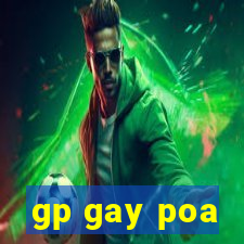 gp gay poa